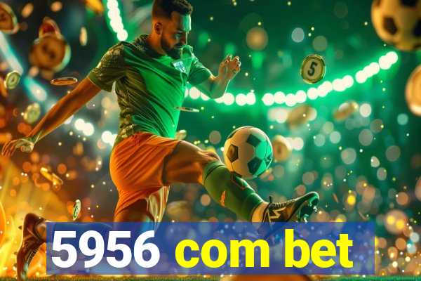5956 com bet